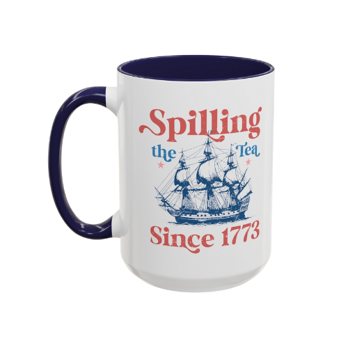 Spilling the tea since 1773 accent mug details page